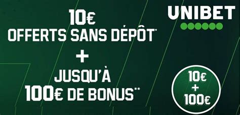 Unibet 10 euros offert