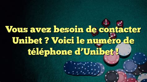 Unibet numéro de téléphone